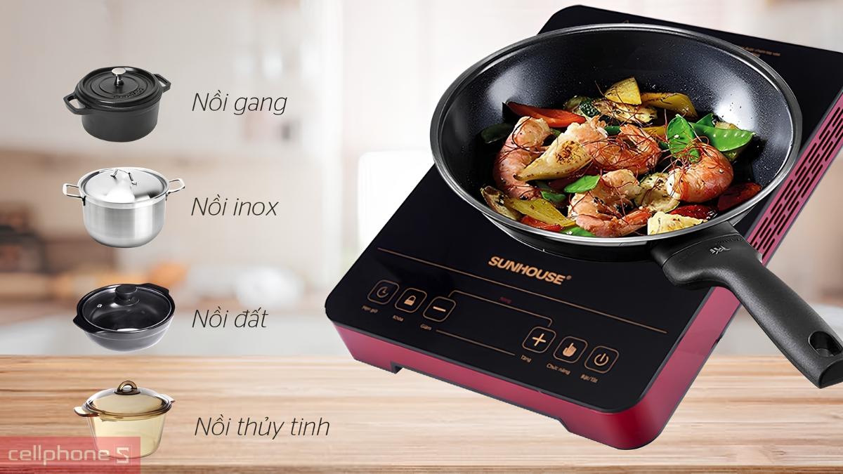 Bếp hồng ngoại cảm ứng Sunhouse SHD6014 sử dụng được với các loại nồi inox, nhôm, sứ hoặc thủy tinh