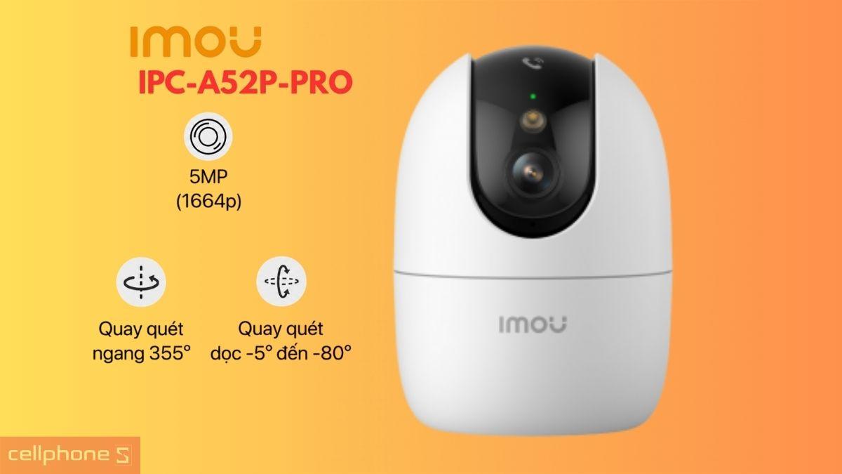 Góc quay quét rộng, dễ dàng giám sát mọi khu vực