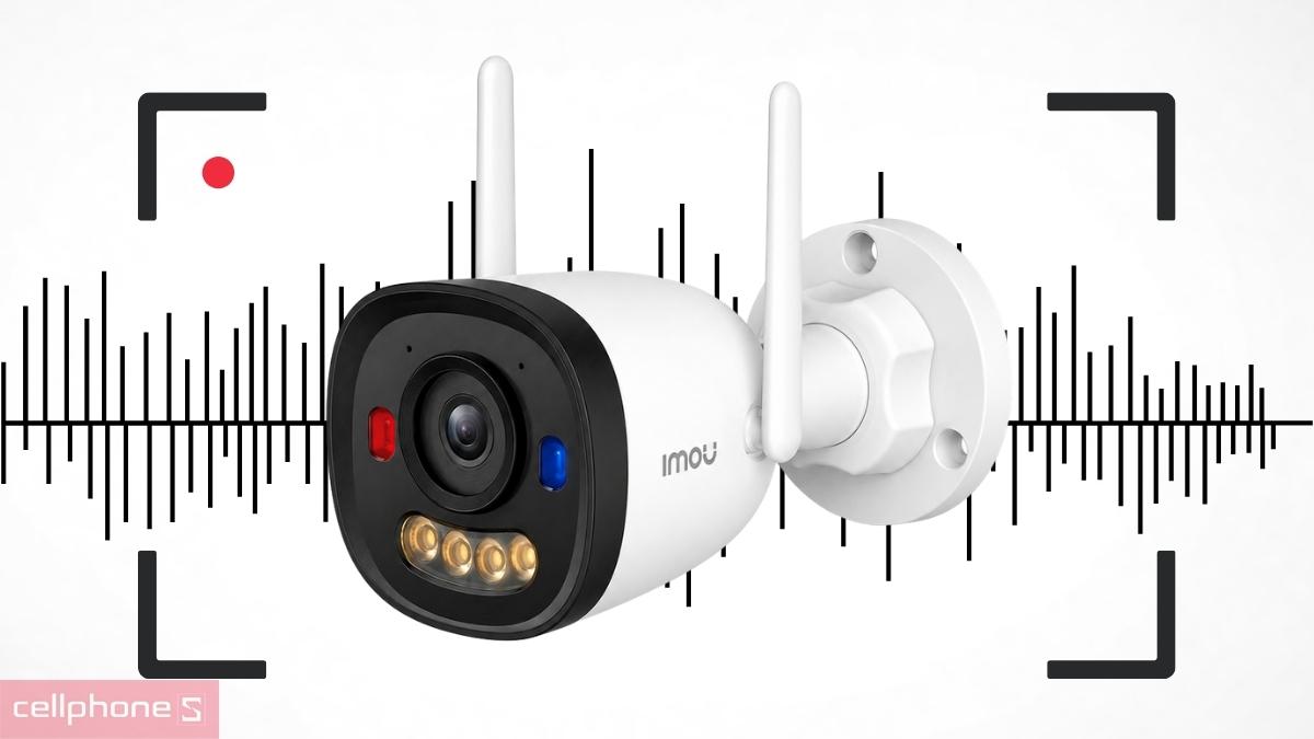 Camera được hỗ trợ micro có thể ghi âm chất lượng cao