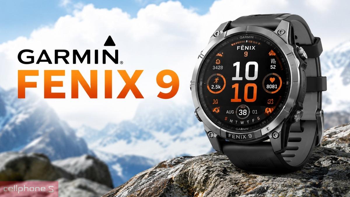Garmin Fenix 9 có giá bán khởi điểm từ 26,29 triệu đồng