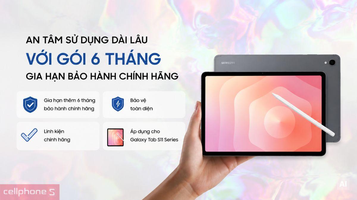 Mở rộng thời gian bảo hành chính hãng Samsung EW Galaxy Tab S11 Series thêm 6 tháng