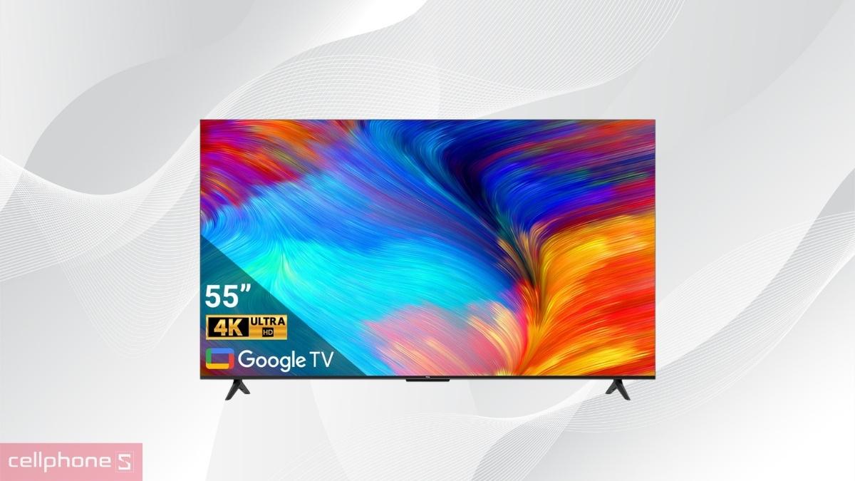 Google Tivi TCL 4K 55 inch 2024 55P638 thiết kế viền màn hình siêu mỏng