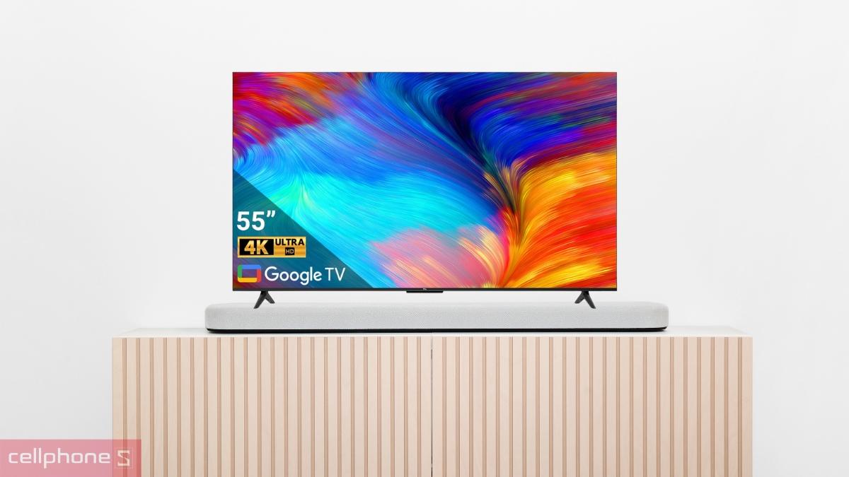 Google Tivi TCL 4K 55 inch 2024 55P638 được TCL giới thiệu từ năm 2022