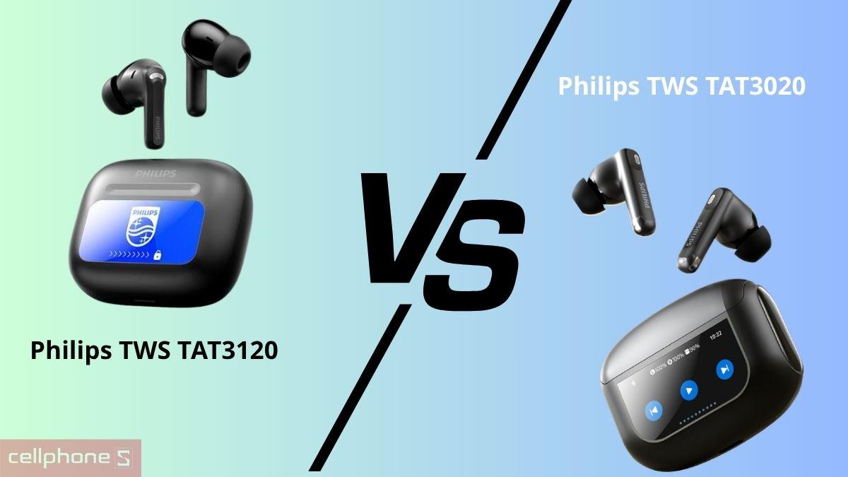Philips TWS TAT3120 và TAT3020