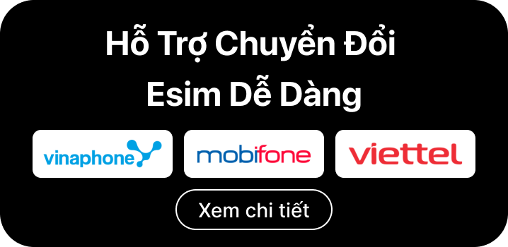 Hỗ trợ đổi Esim iPhone 18 Pro Max 1TB Mobile
